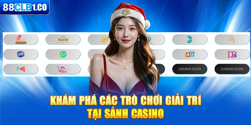 Khám phá các trò chơi giải trí tại sảnh casino