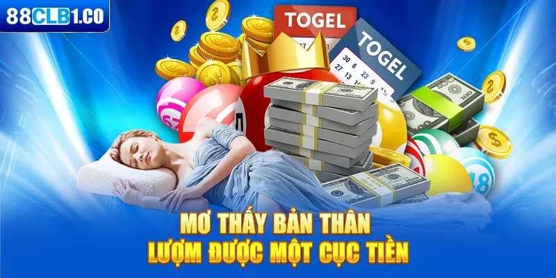 Mơ thấy bản thân lượm được một cục tiền