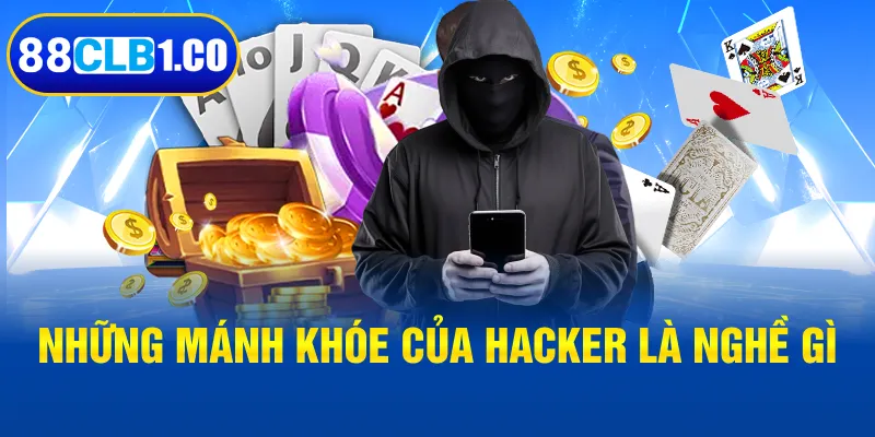 Những mánh khóe của Hacker là nghề gì 