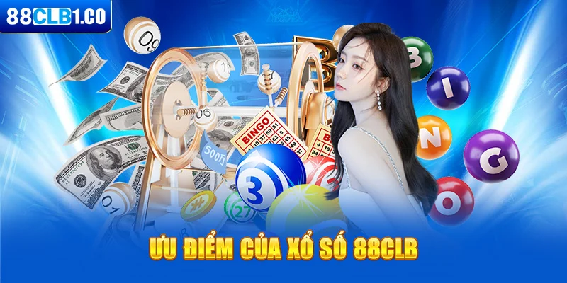 Ưu điểm của xổ số 88CLB